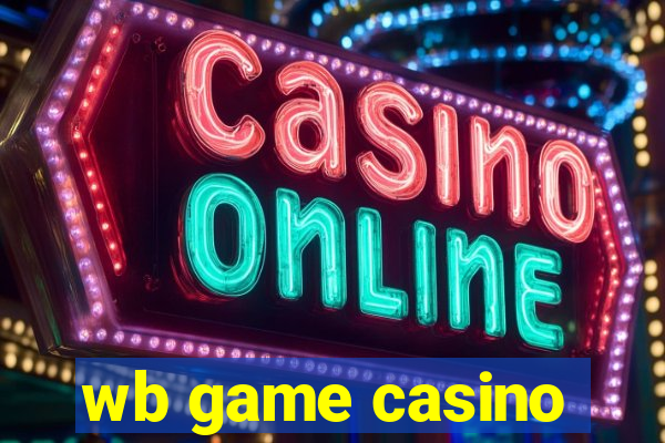 wb game casino